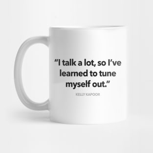 Ive Learned To Tune Myself Out Mug